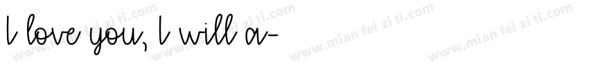 I love you, I will a字体转换